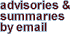 Advisories & Summaries by 
email